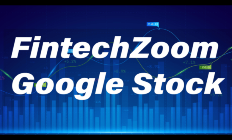 FintechZoom Google Stock